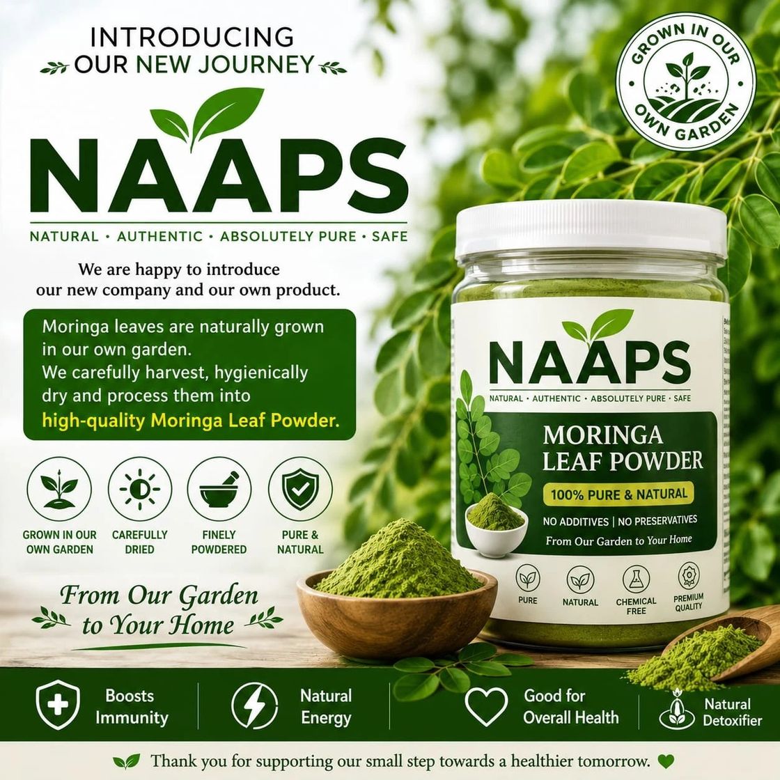NAAPS introduction poster — moringa leaves grown in our own garden, carefully dried and finely powdered